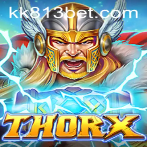 Unveiling ThorX: An Epic Gaming Experience with KK813